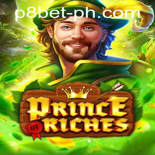 Discover the Excitement of PrinceOfRiches: A Thrilling Journey into P8.BET's Latest Game